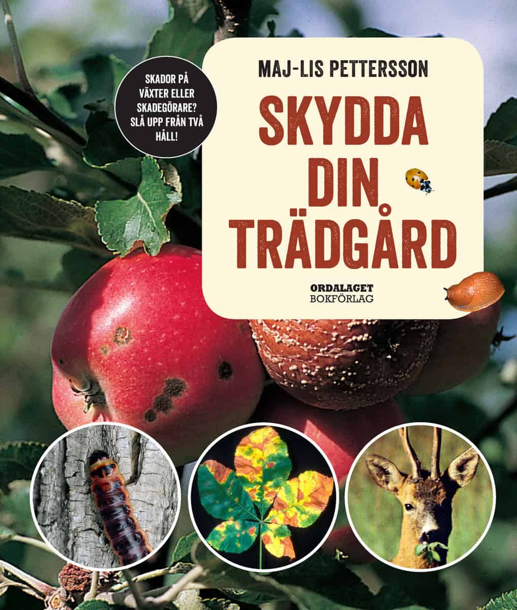 Maj-Lis Pettersson | SKYDDA DIN TRÄDGÅRD