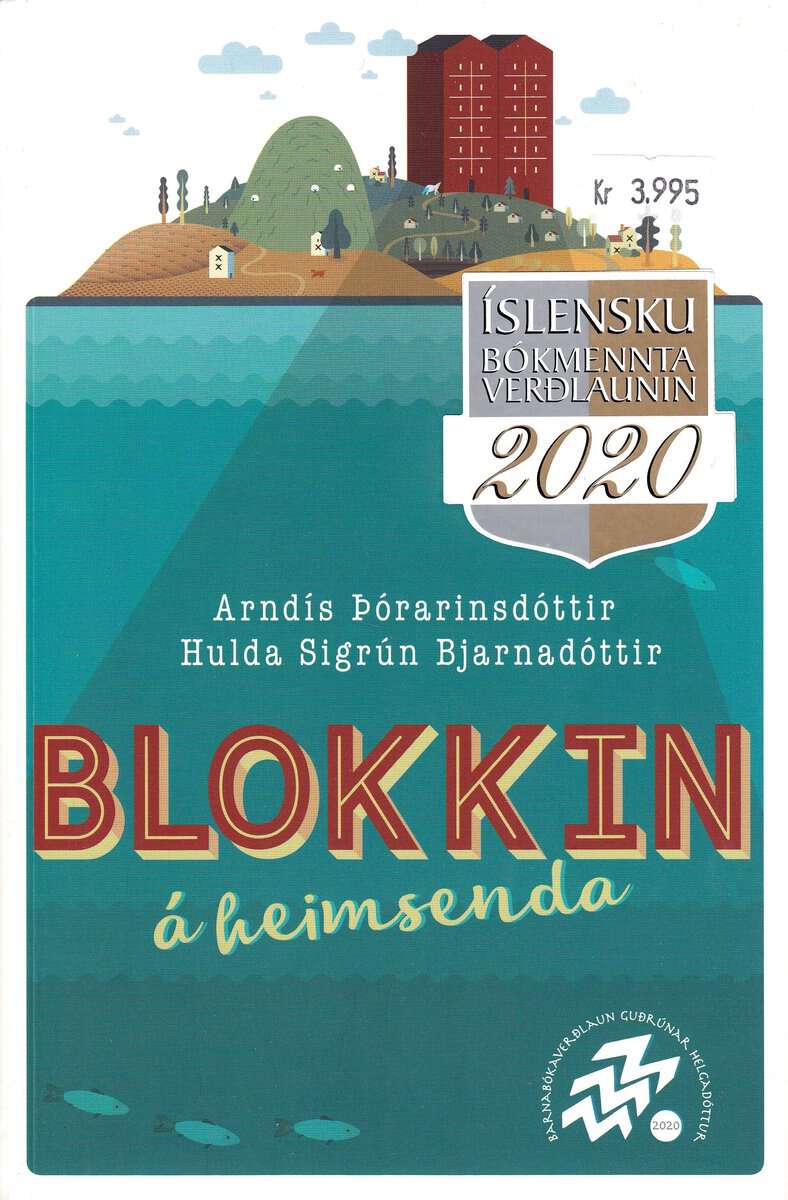Arndís Þórarinsdóttir | THE BLOCK AT THE END OF THE WORLD (ISLÄNDSKA)