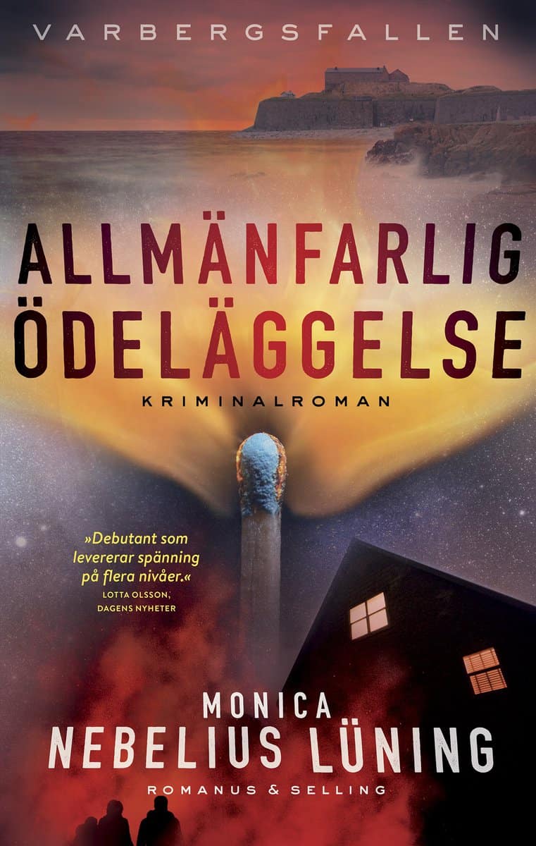 Monica Nebelius Lüning | ALLMÄNFARLIG ÖDELÄGGELSE