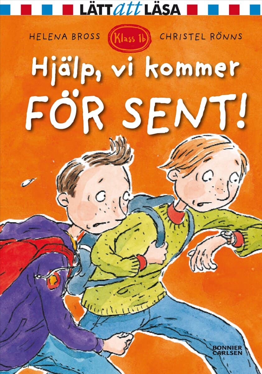 Helena Bross | HJÄLP, VI KOMMER FÖR SENT!