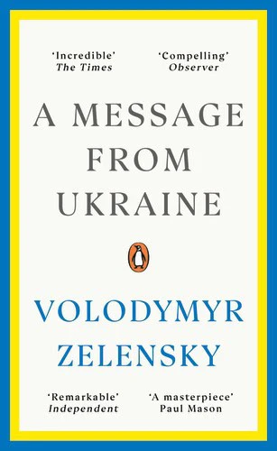 Volodymyr Zelensky | A MESSAGE FROM UKRAINE