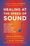 Campbell, Don ; Doman, Alex | HEALING AT THE SPEED OF SOUND