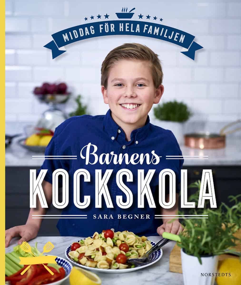 Sara Begner | BARNENS KOCKSKOLA : Middag för hela familjen