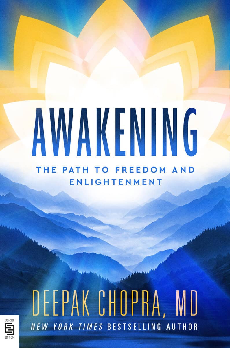 Deepak Chopra | AWAKENING: THE PATH TO FREEDOM AND ENLIGHTENMENT : The Path to Freedom and Enlightenment