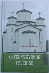 Sven H. Gullman | ÖSTERNS KYRKOR I SVERIGE