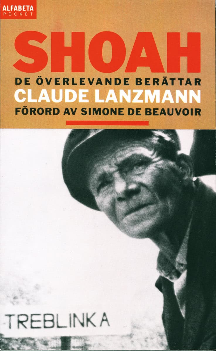 Claude Lanzmann | SHOAH : De överlevande berättar