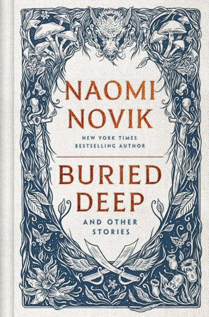 Naomi Novik | BURIED DEEP AND OTHER STORIES