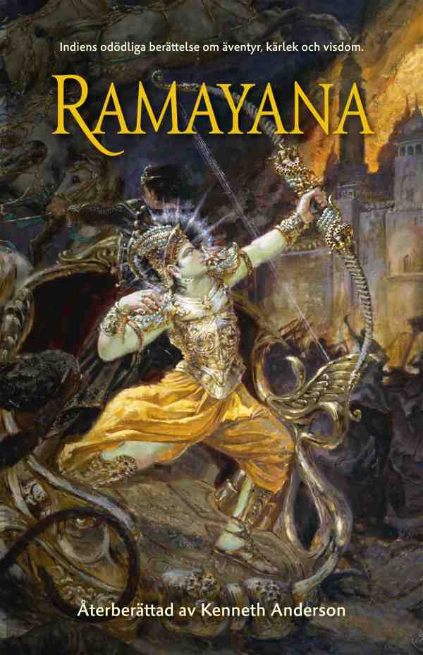 Kenneth Anderson | RAMAYANA : Indiens odödliga berättelse om äventyr, kärlek och visdom