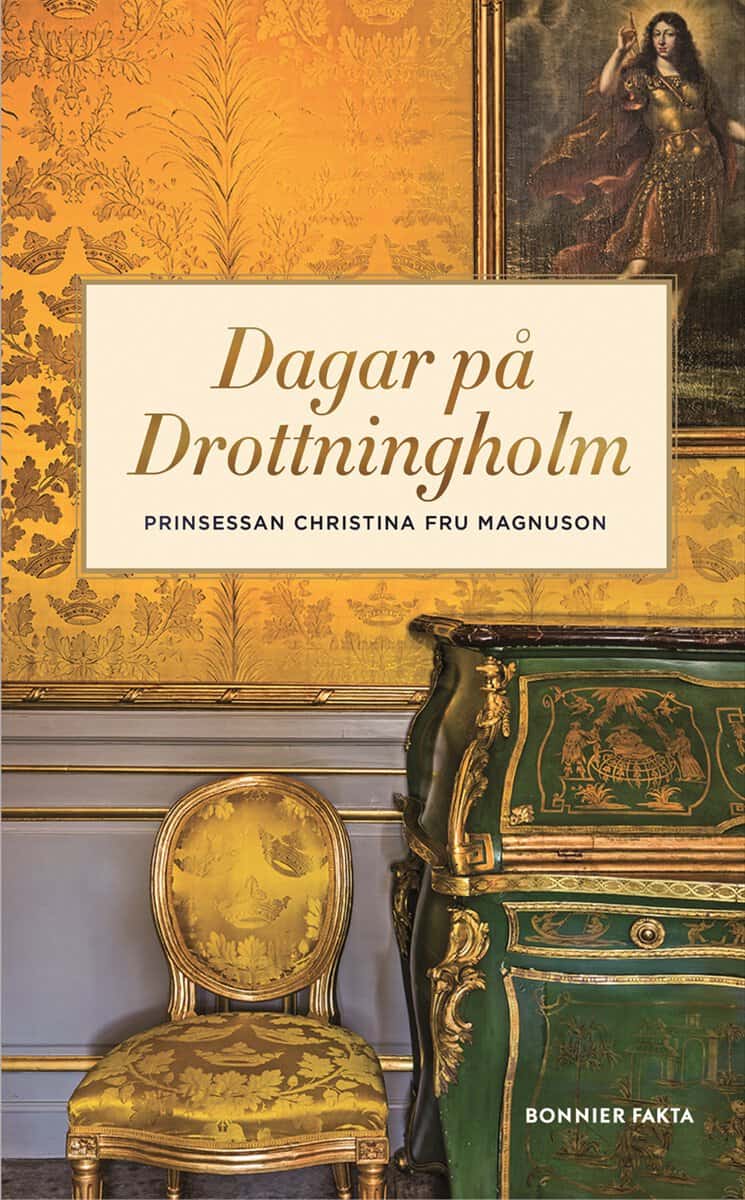 Prinsessan Christina Fru Magnuson | DAGAR PÅ DROTTNINGHOLM