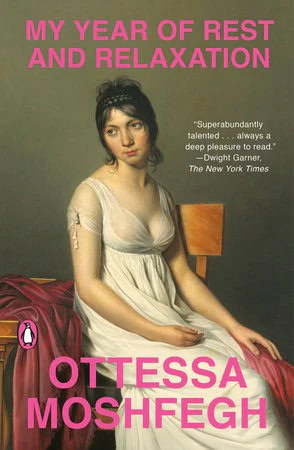 Ottessa Moshfegh | MY YEAR OF REST AND RELAXATION