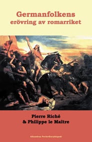 Riché, Pierre ; Le Maître, Philippe | VAD VET JAG OM : Germanfolkens erövring av romarriket