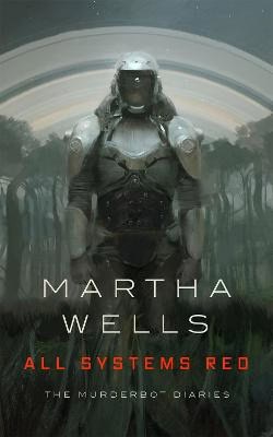 Martha Wells | ALL SYSTEMS RED