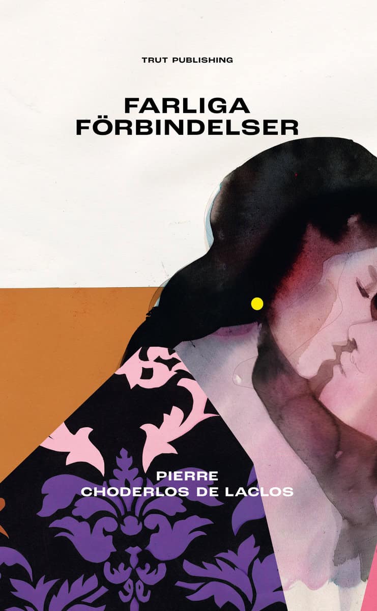 Pierre Choderlos de Laclos | FARLIGA FÖRBINDELSER