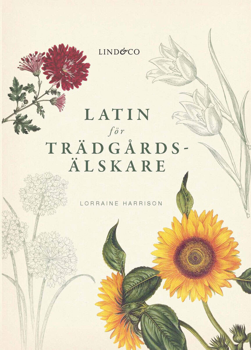 Lorraine Harrison | LATIN FÖR TRÄDGÅRDSÄLSKARE