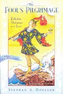 Stephan Hoeller | THE FOOL'S PILGRIMAGE: KABBALISTIC MEDITATIONS ON THE TAROT [WITH CD] : Kabbalistic Meditations on the Tarot [With CD]