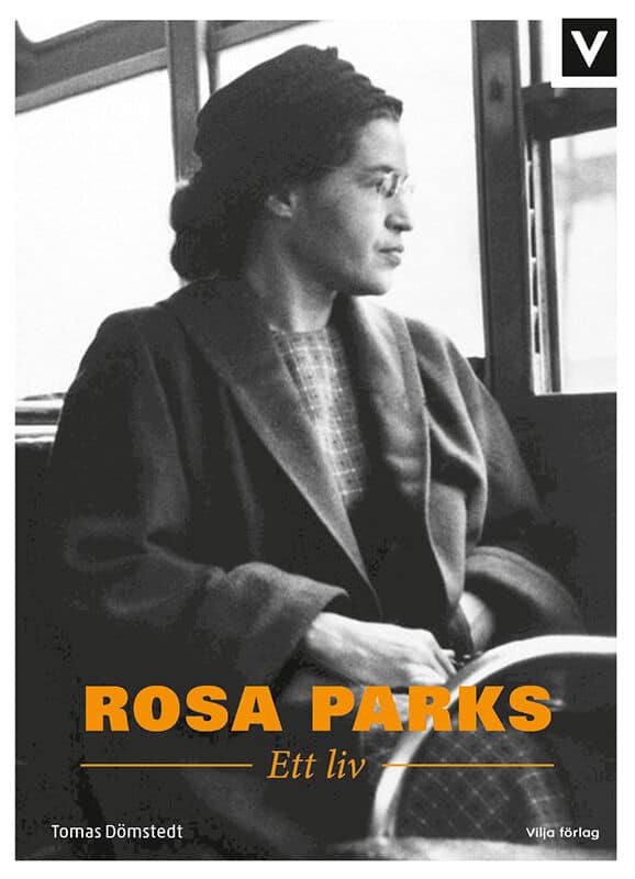 Tomas Dömstedt | ROSA PARKS : Ett liv