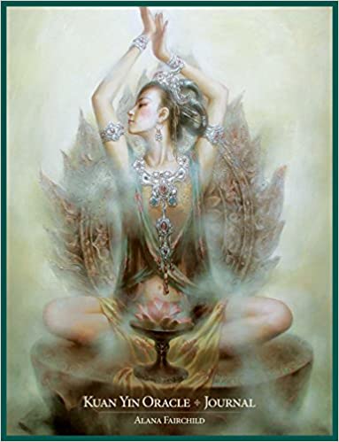 Fairchild, Alana (alana Fairchild) | KUAN YIN ORACLE JOURNAL