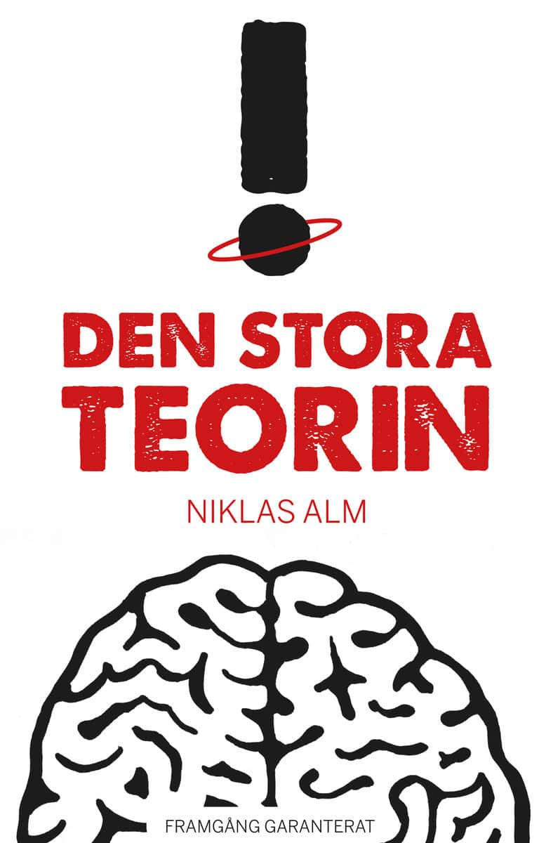 Niklas Alm | DEN STORA TEORIN