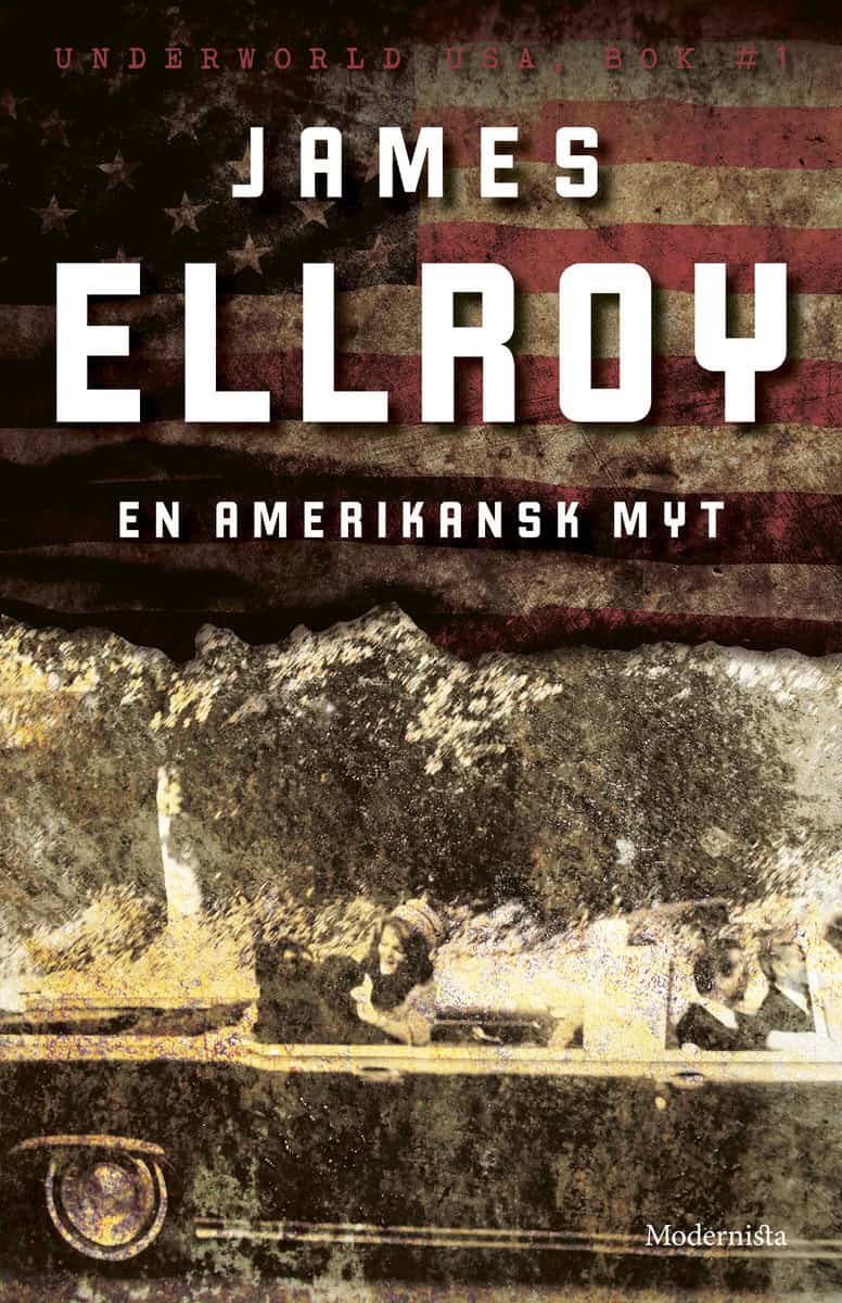 James Ellroy | EN AMERIKANSK MYT