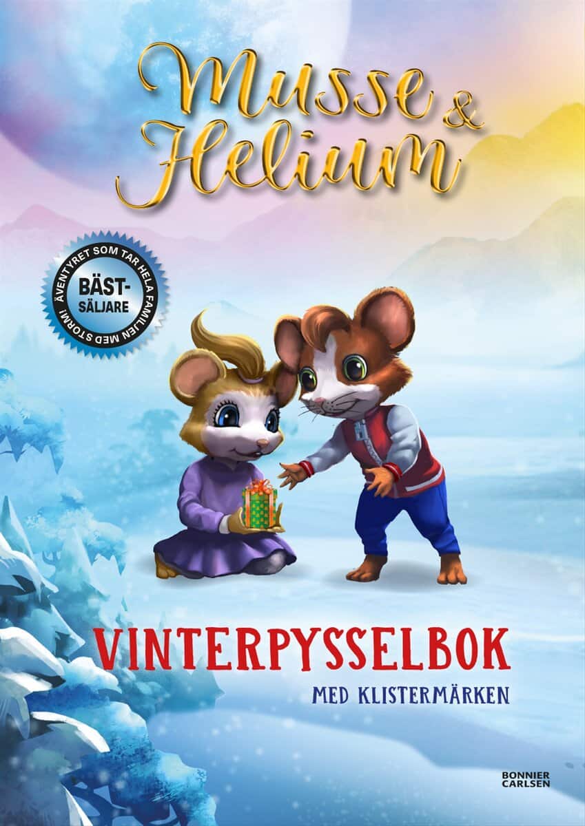 Brinck, Camilla ; Kalmér, Maxim | MUSSE & HELIUM. VINTERPYSSELBOK MED KLISTERMÄRKEN