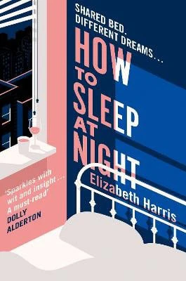 Elizabeth Harris | HOW TO SLEEP AT NIGHT