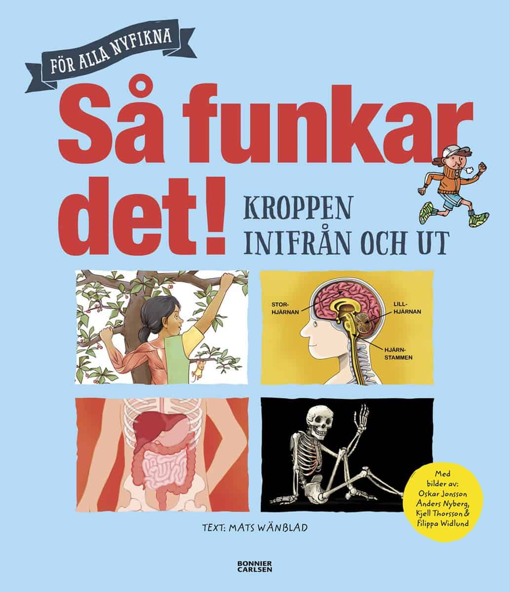 Mats Wänblad | SÅ FUNKAR DET! : Kroppen inifrån och ut