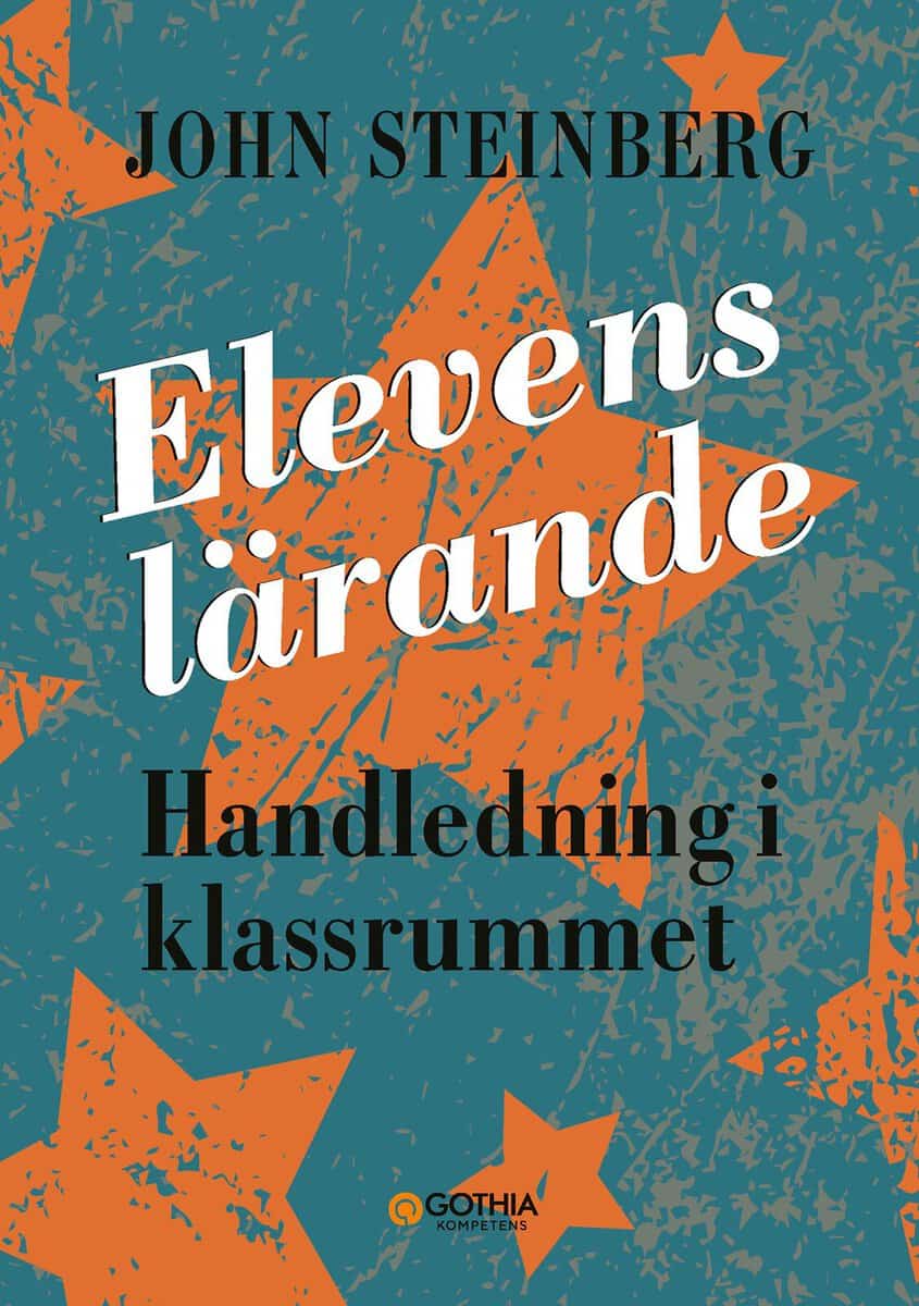John Steinberg | ELEVENS LÄRANDE : Handledning i klassrummet