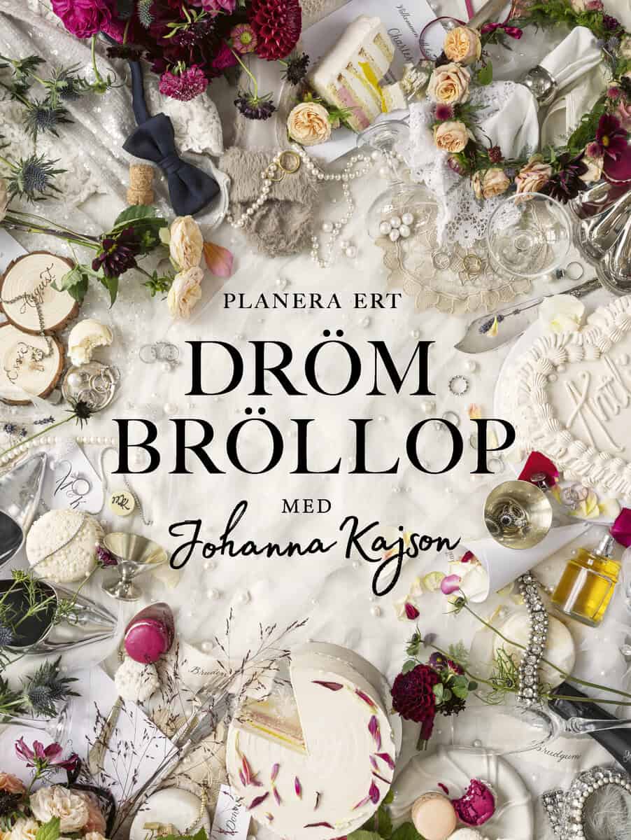Johanna Kajson | PLANERA ERT DRÖMBRÖLLOP : Med Johanna Kajson