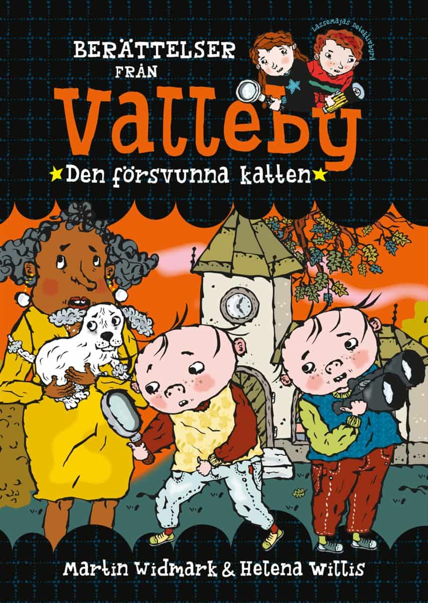 Martin Widmark | BERÄTTELSER FRÅN VALLEBY. DEN FÖRSVUNNA KATTEN