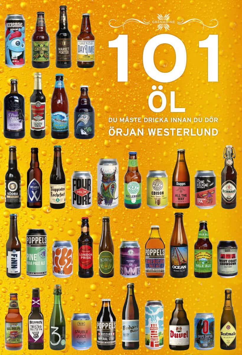 Örjan Westerlund | 101 ÖL DU MÅSTE DRICKA INNAN DU DÖR