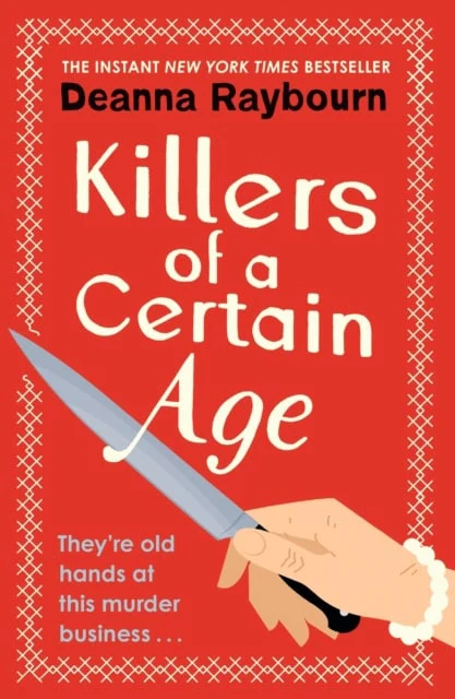 Deanna Raybourn | KILLERS OF A CERTAIN AGE