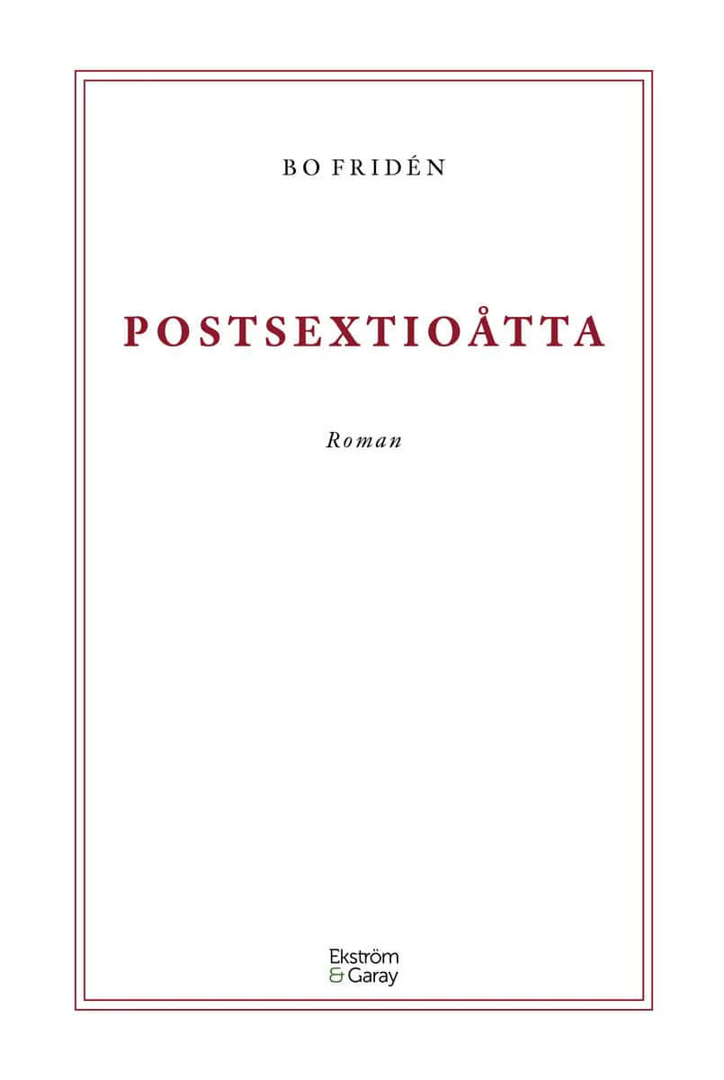 Bo Fridén | POSTSEXTIOÅTTA