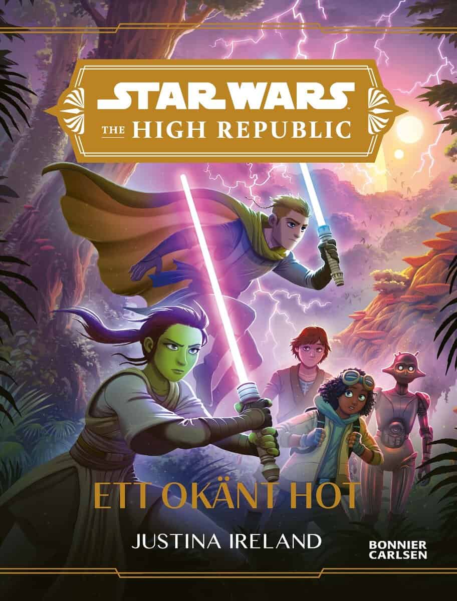 Justina Ireland | THE HIGH REPUBLIC. 1, ETT OKÄNT HOT