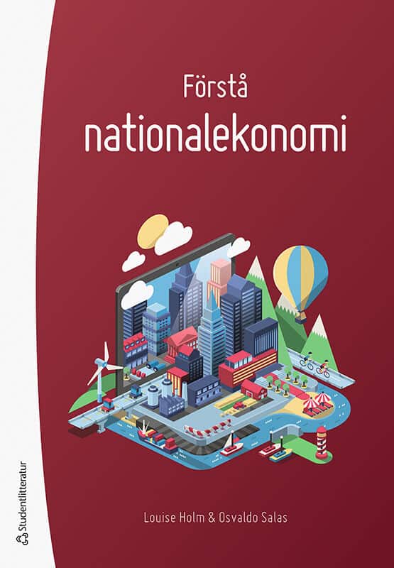 Holm, Louise ; Salas, Osvaldo | FÖRSTÅ NATIONALEKONOMI