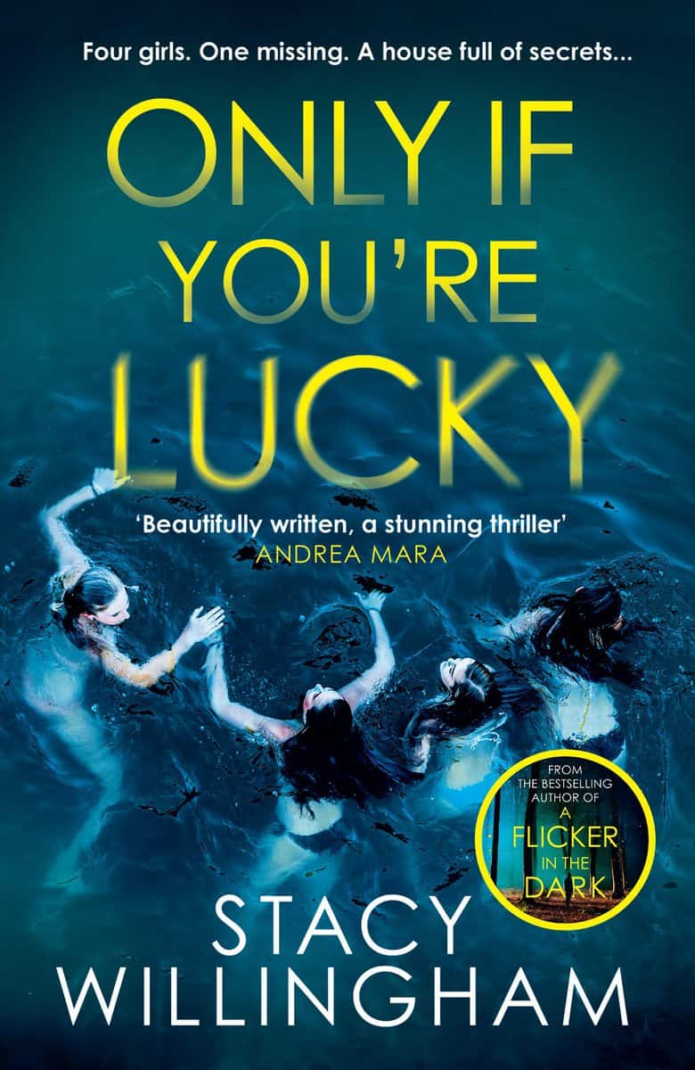 Stacy Willingham | ONLY IF YOU'RE LUCKY