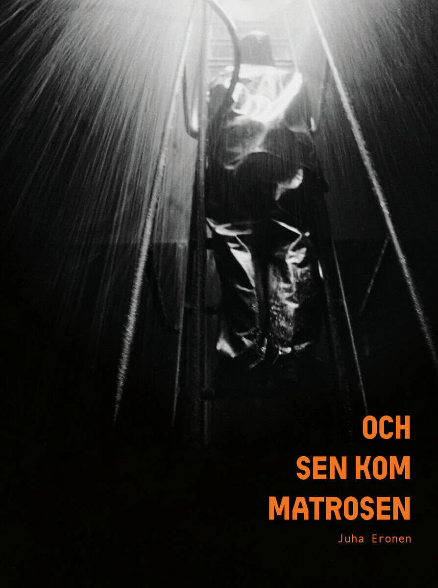 Juha Eronen | OCH SEN KOM MATROSEN
