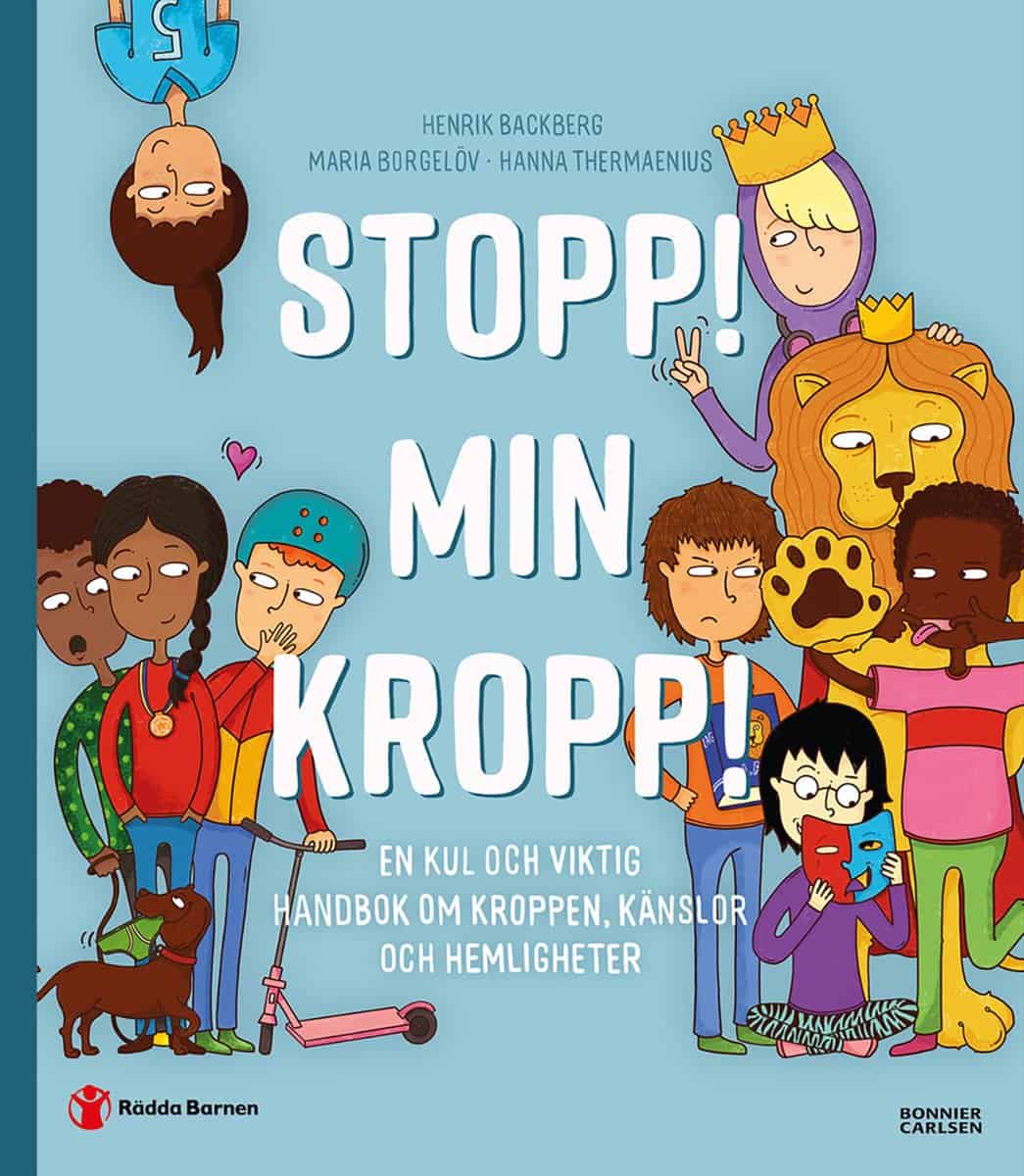 Thermaenius, Hanna ; Backberg, Henrik ; | STOPP! MIN KROPP! : En kul och viktig handbok om kroppen, känslor och hemligheter