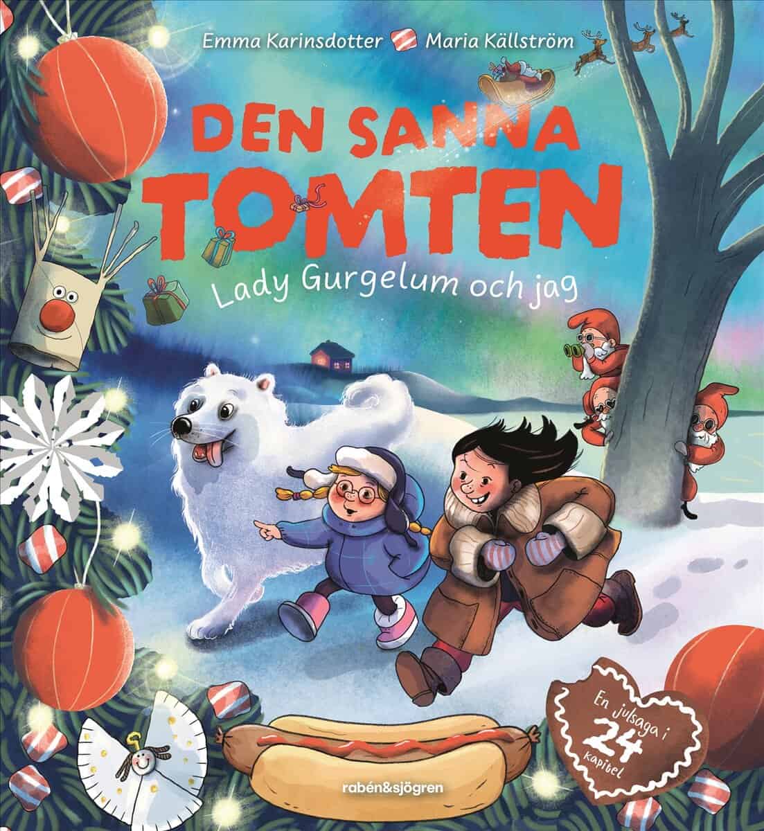 Emma Karinsdotter | DEN SANNA TOMTEN : Lady Gurgelum och jag