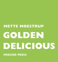 Mette Moestrup | GOLDEN DELICIOUS