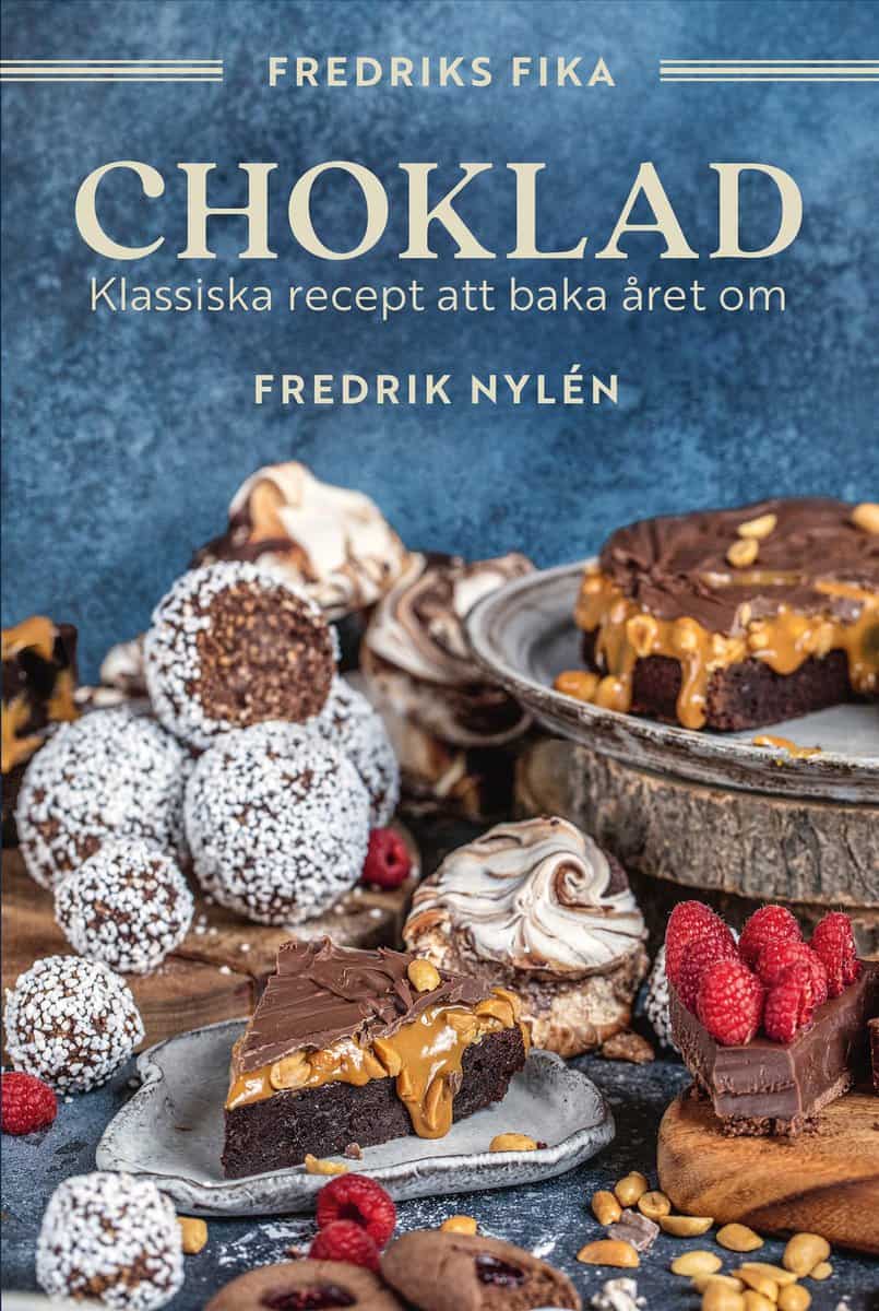 Fredrik Nylén | FREDRIKS FIKA : Choklad