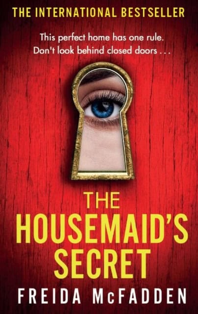 Freida McFadden | THE HOUSEMAID'S SECRET