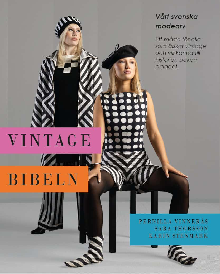 Vinnerås, Pernilla ; Thorsson, Sara ; Stenmark, Karin | VINTAGEBIBELN : VÅRT SVENSKA MODEARV : Vårt svenska modearv