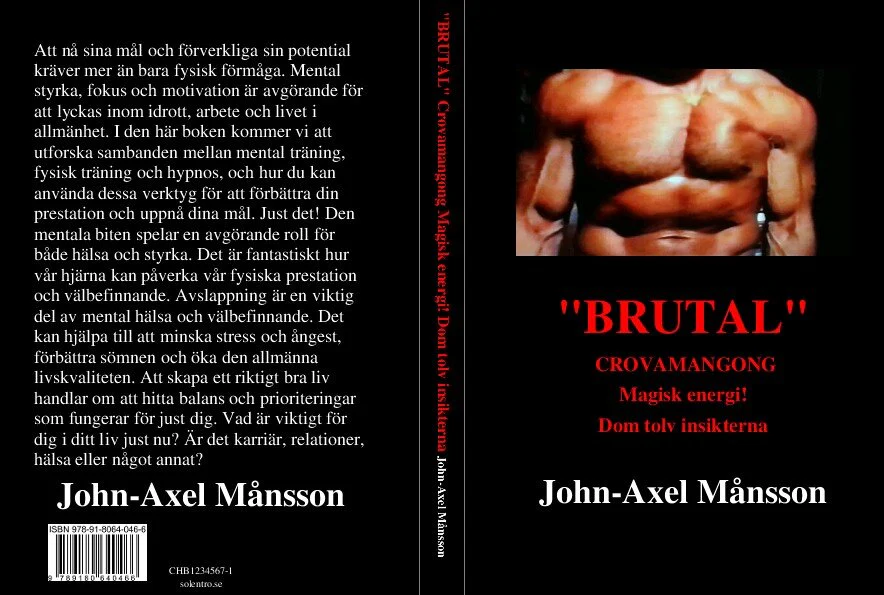 John-axel Månsson | 'BRUTAL' CROVAMANGONG : Magisk energi! - Dom tolv insikterna