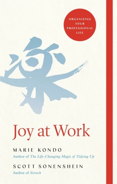 Kondo, Marie ; Sonenshein, Scott | JOY AT WORK
