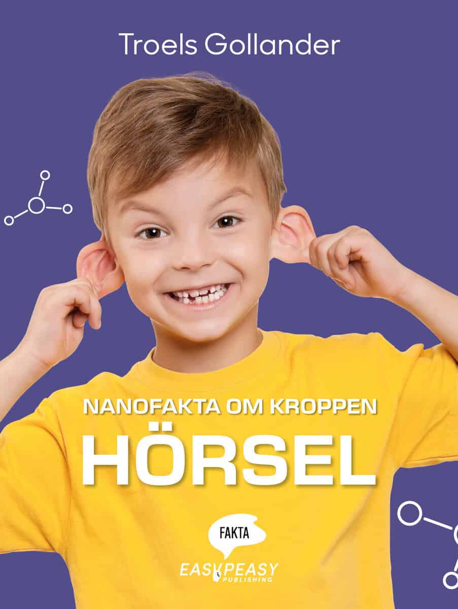 Troels Gollander | NANOFAKTA OM KROPPEN. HÖRSEL