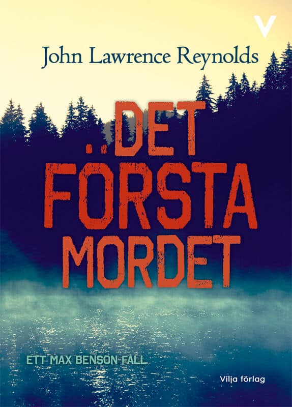 John Lawrence Reynolds | DET FÖRSTA MORDET
