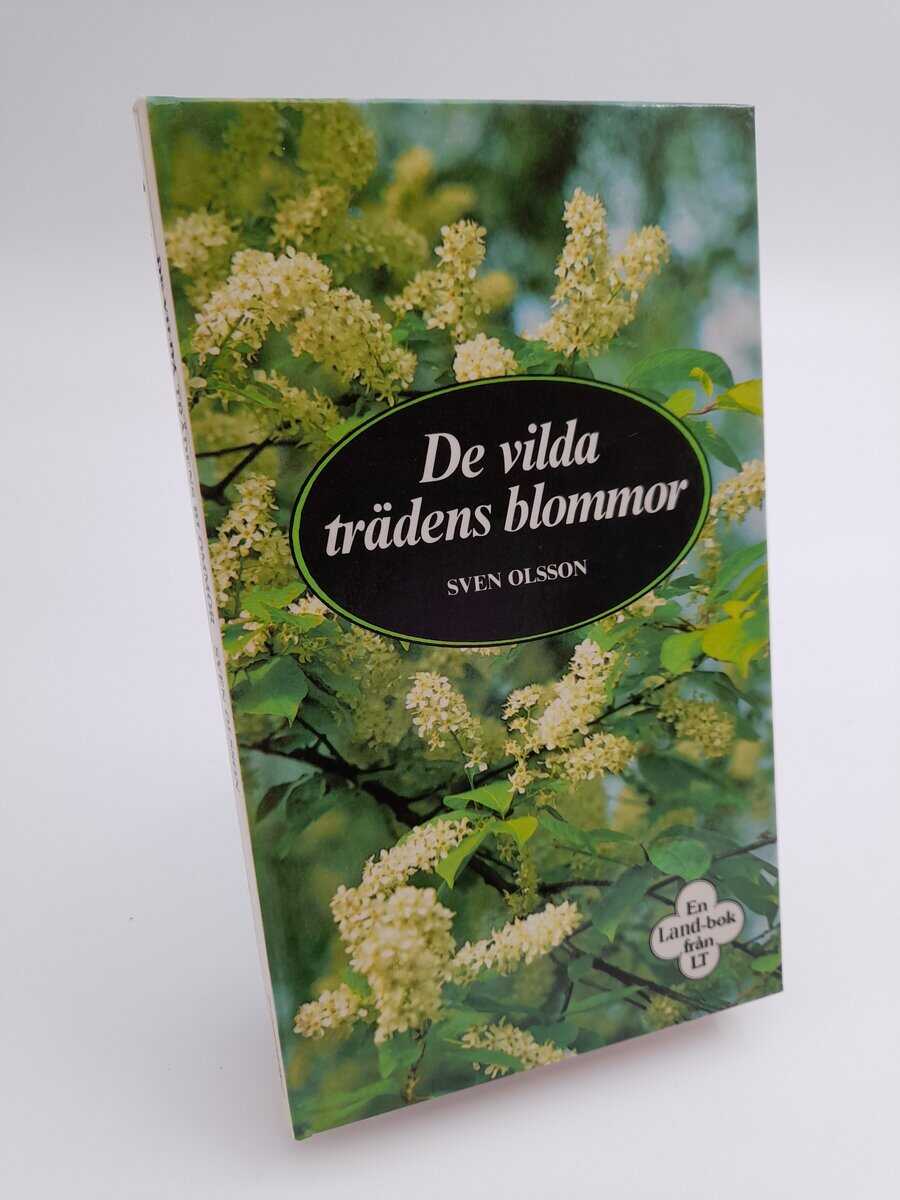 Sven Olsson | DE VILDA TRÄDENS BLOMMOR : En Land-bok - Image 2
