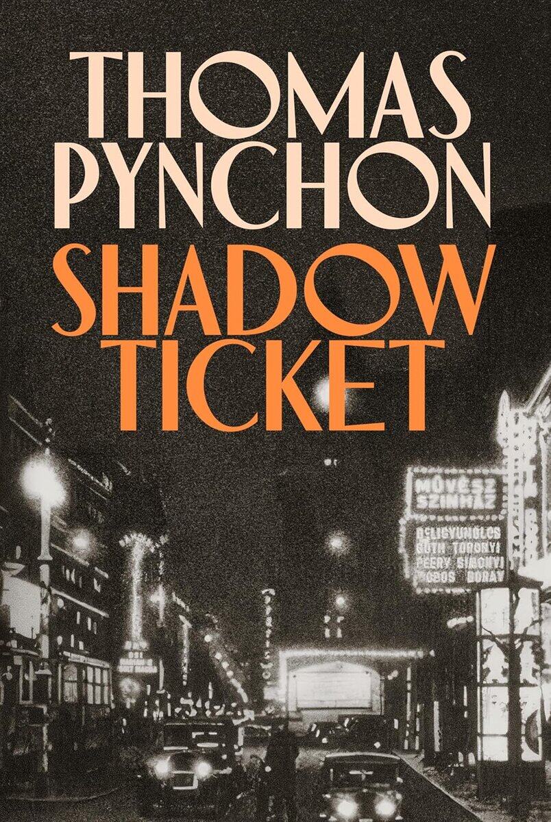 Pynchon Thomas | SHADOW TICKET