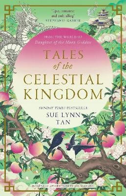 Sue Lynn Tan | TALES OF THE CELESTIAL KINGDOM