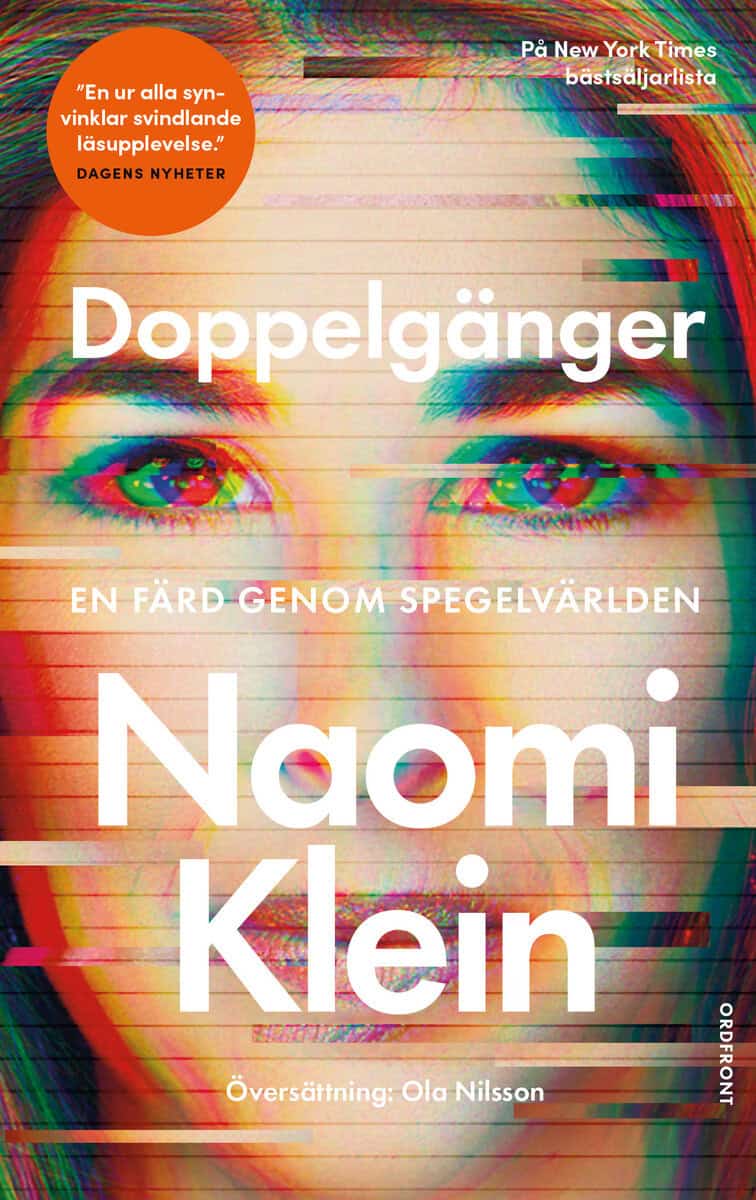 Naomi Klein | DOPPELGÄNGER : En färd genom spegelvärlden